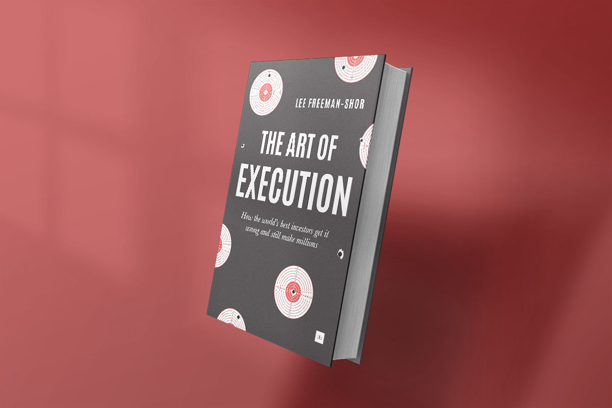 The Art of Execution: How the World's Best Investors Get It Wrong and Still Make Millions